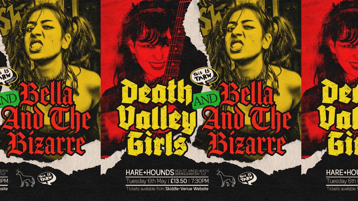 Death Valley Girls + Bella and the Bizarre