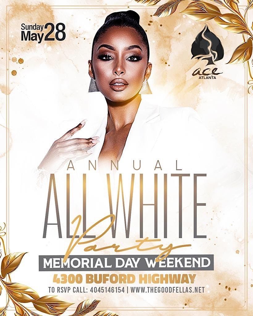 Annual Atlanta Memorial Weekend > All White Party | May 28