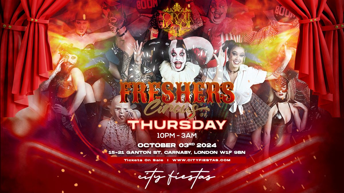 City Fiestas Freshers Circus Party at Cirque le Soir!