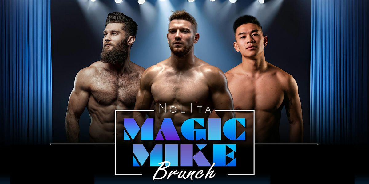 Magic Mike Brunch at NoLIta