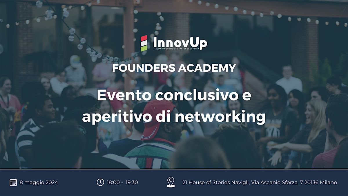 InnovUp Founders Academy - Evento conclusivo