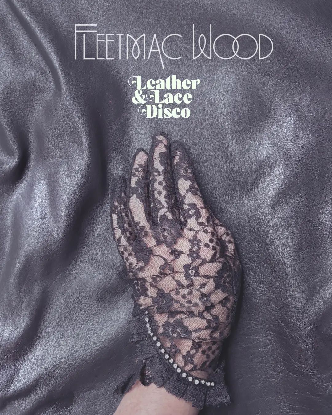 Fleetmac Wood - Leather and Lace Disco