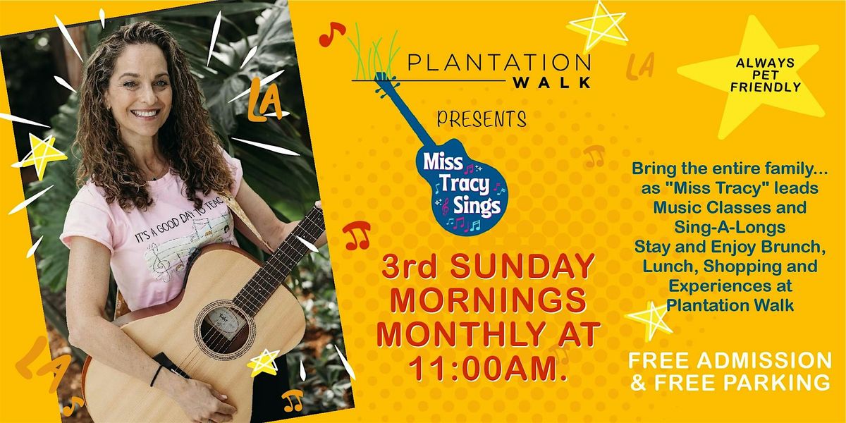 "Miss Tracy Sings" at Plantation Walk - The 3rd Sunday Every Month - 11am