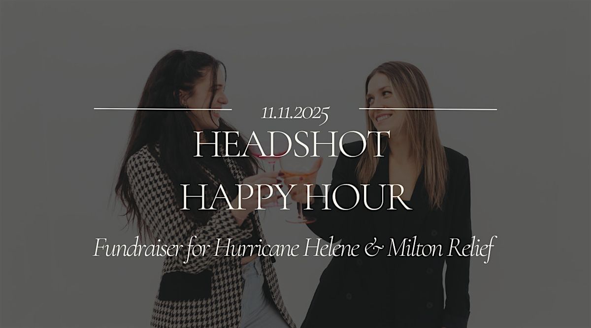 Headshot Happy Hour for Hurricane Relief