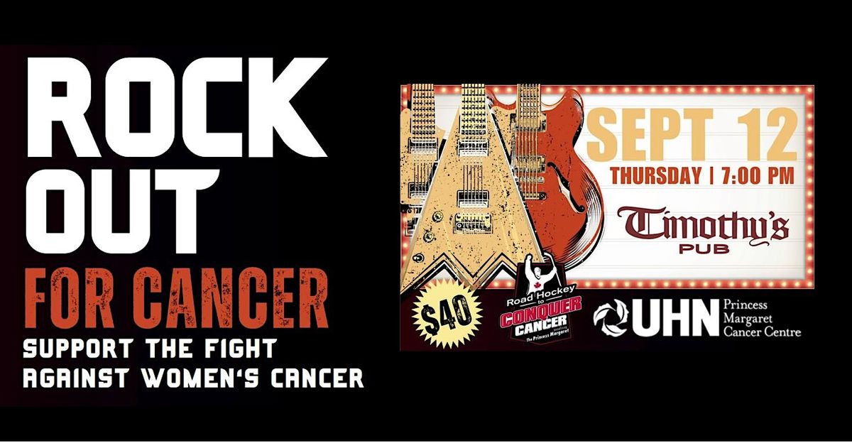 Rock out for Cancer: Support the Fight against Women\u2019s Cancer