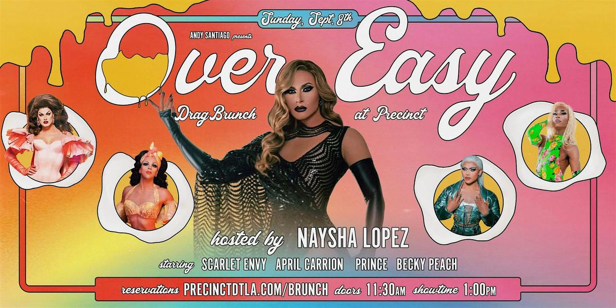 OVER EASY DRAG BRUNCH at PRECINCT BAR DTLA