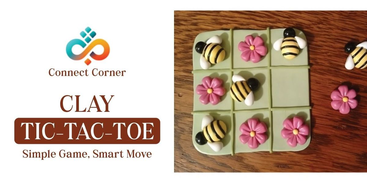 Connect Corner: Clay Tic-Tac-Toe