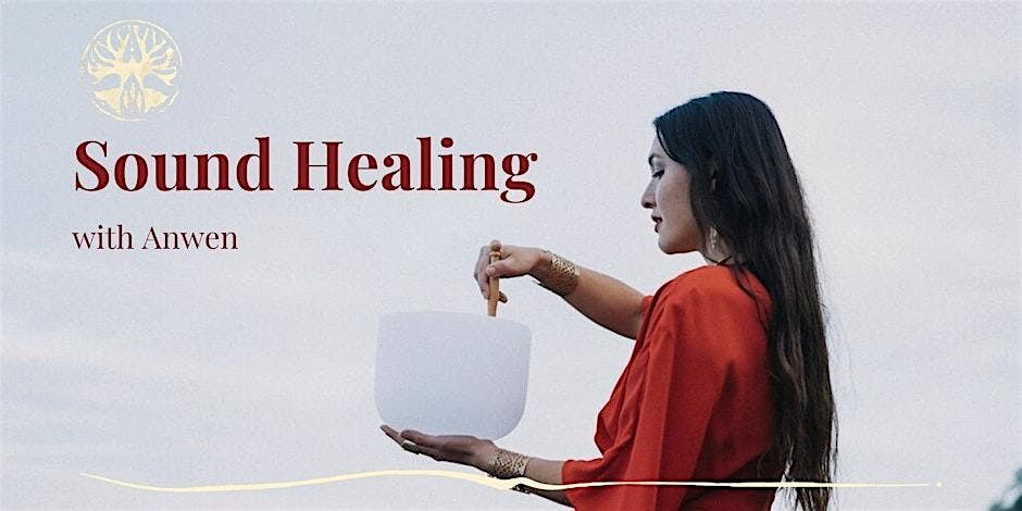 Sound Healing with Anwen