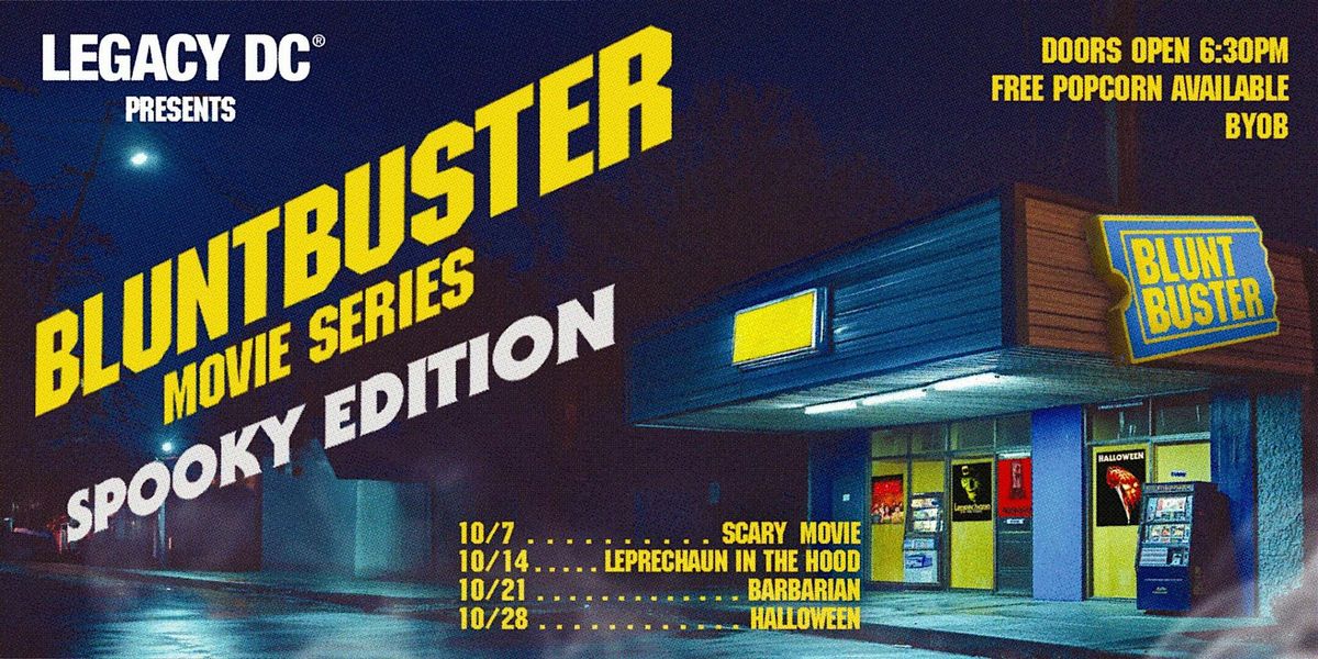 Legacy DC Presents BluntBuster Movie series: The Spooky Edition