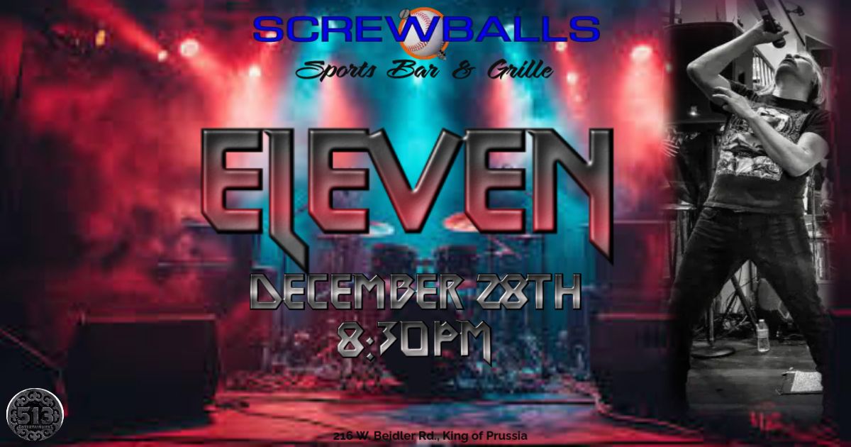 Screwball last Saturday night in 2024 will rock you with music by Eleven! Don't miss a minute!