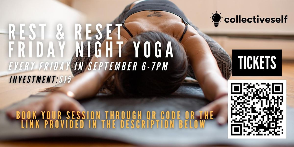 Rest and Rest: Friday Night Yoga Series \u200d