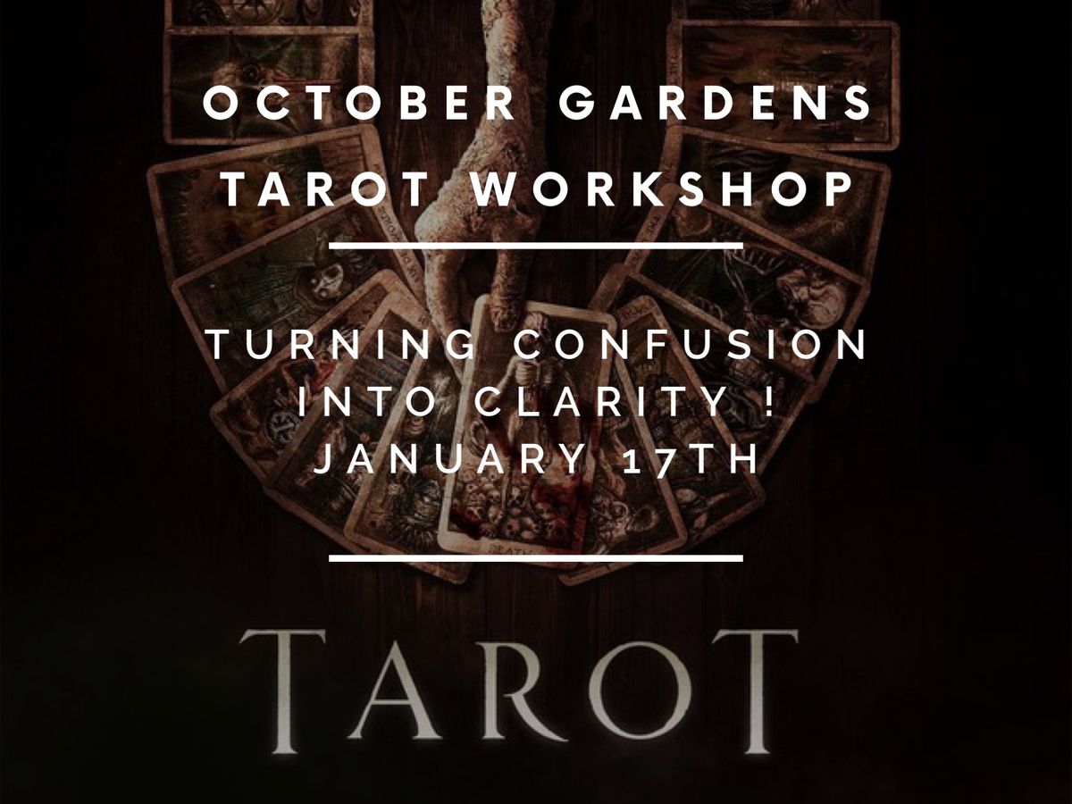 TAROT WORKSHOP  Confusion into Clarity !!! 