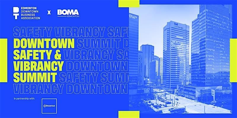 2024 Downtown Safety & Vibrancy Summit