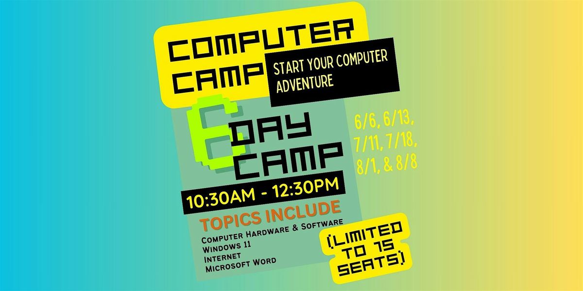 Computer Camp: Start Your Computer Adventure