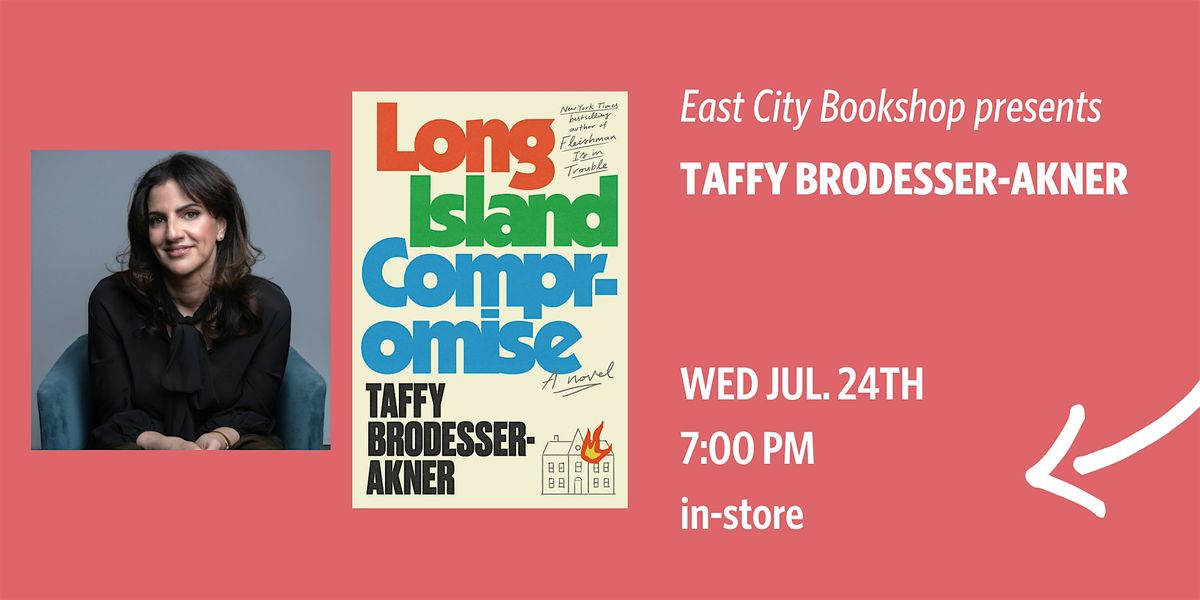 In-Person Event: Taffy Brodesser-Akner, Long Island Compromise