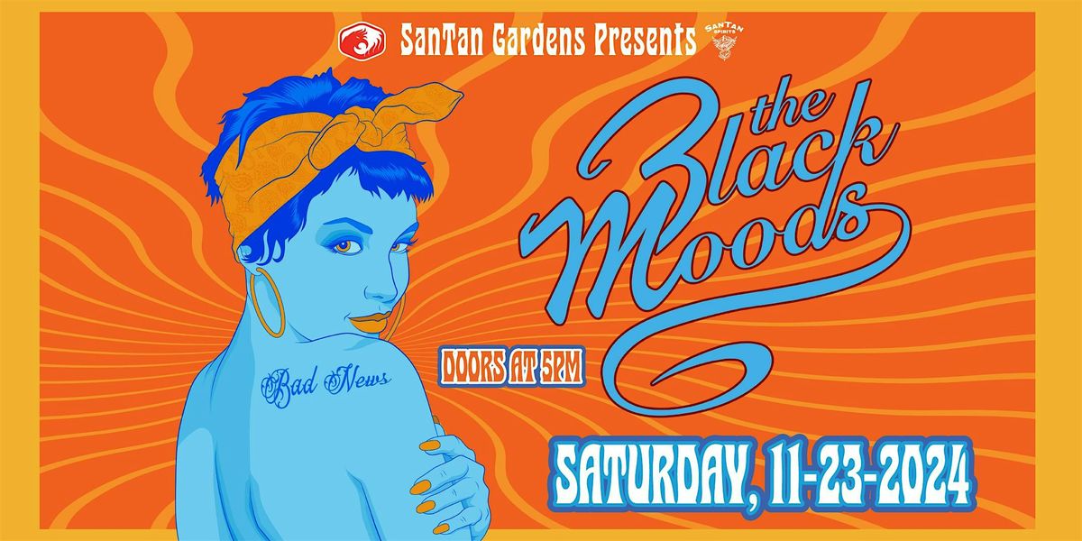 The Black Moods (Saturday Show)