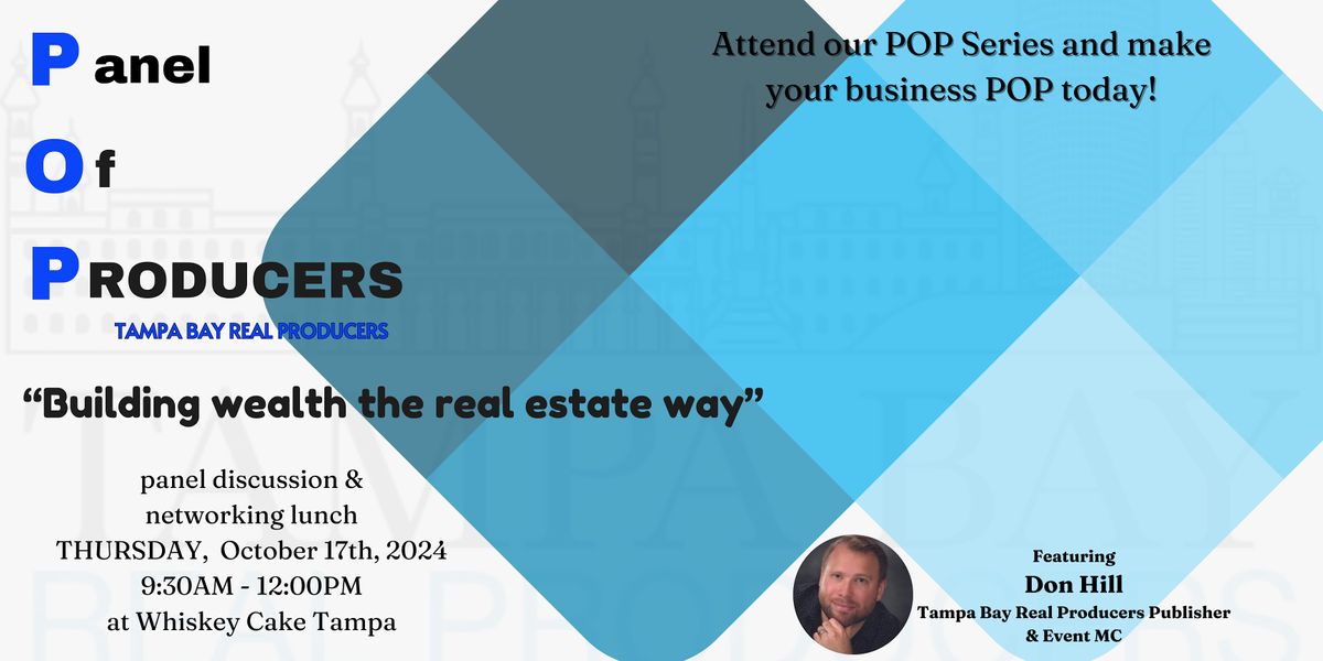 POP Series - Building wealth the real estate way!