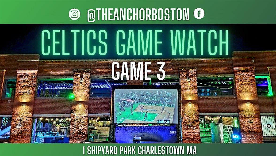 Celtics Conference Finals Game 3 Watch Party