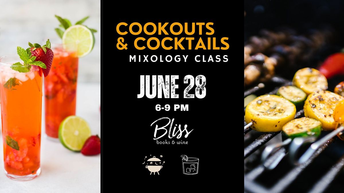 Cookouts & Cocktails Mixology Class