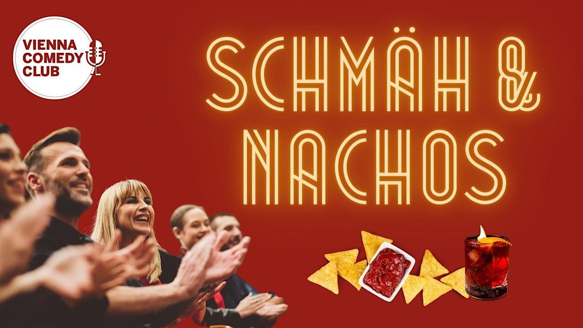 Schm\u00e4h&Nachos! Comedy, leckeres Essen und geile Cocktails