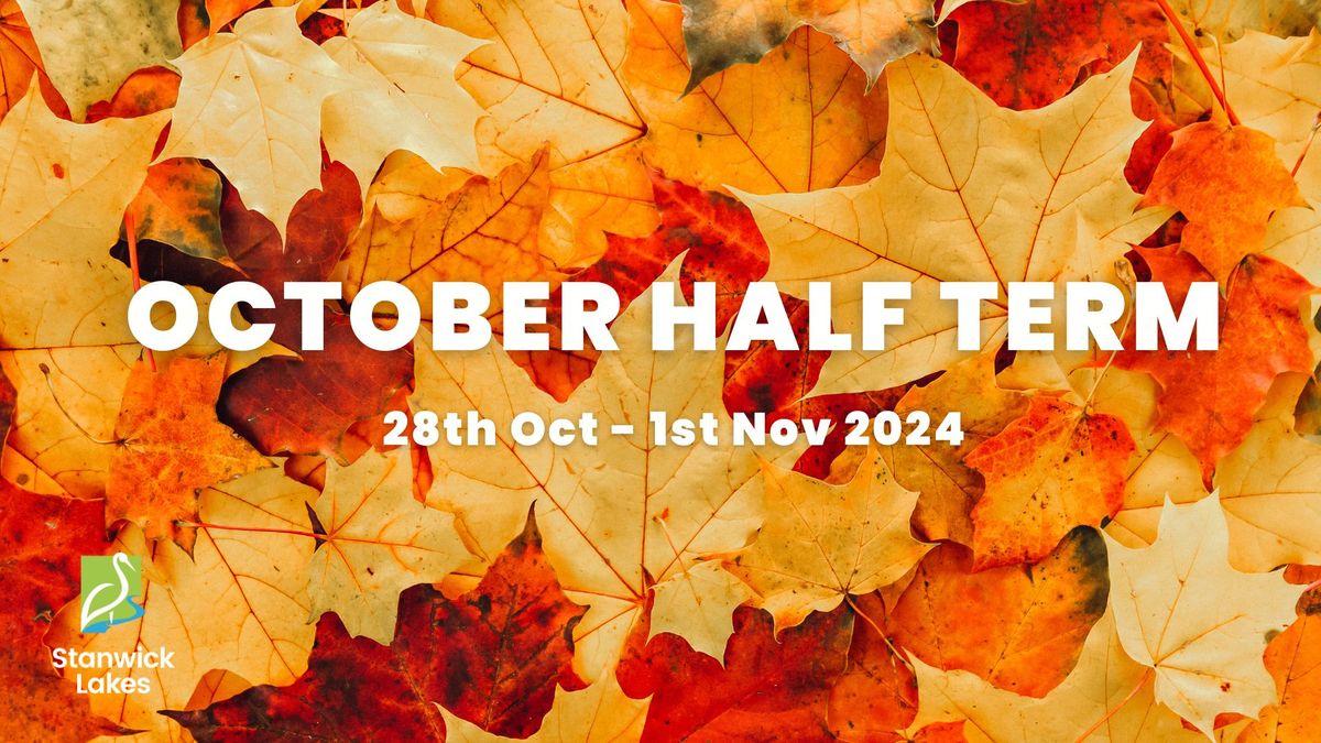 October Half Term at Stanwick Lakes