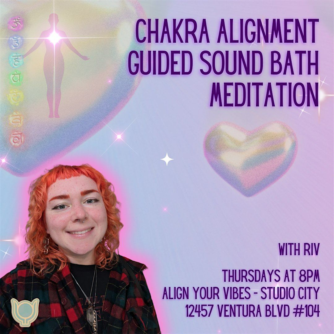 Chakra Alignment Guided Sound Bath Meditation