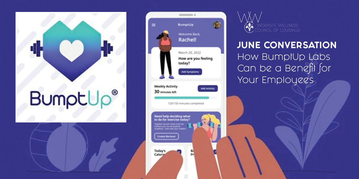 June Conversation -- How BumptUp Labs Can be a Benefit for Your Employees