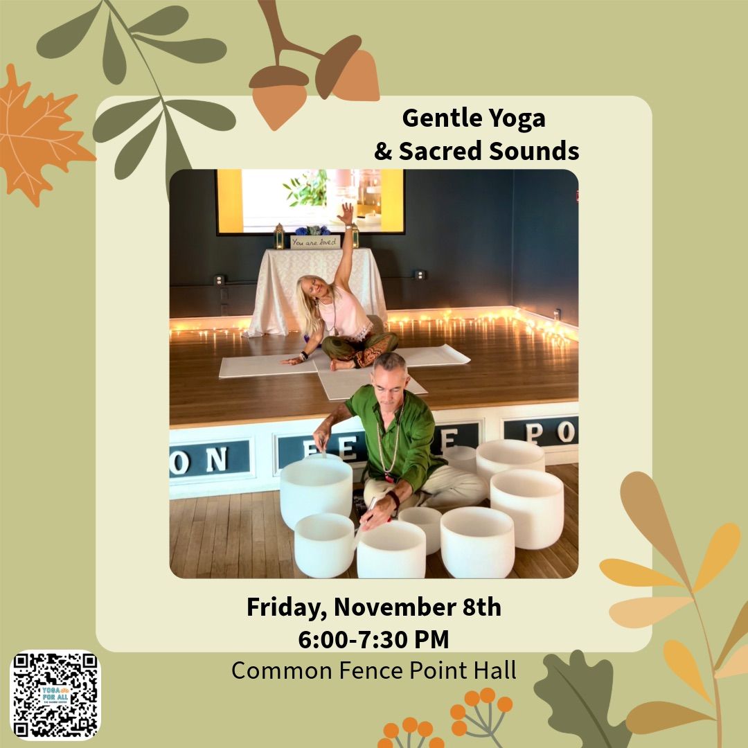 Gentle Yoga & Sacred Sounds @ Common Fence Point