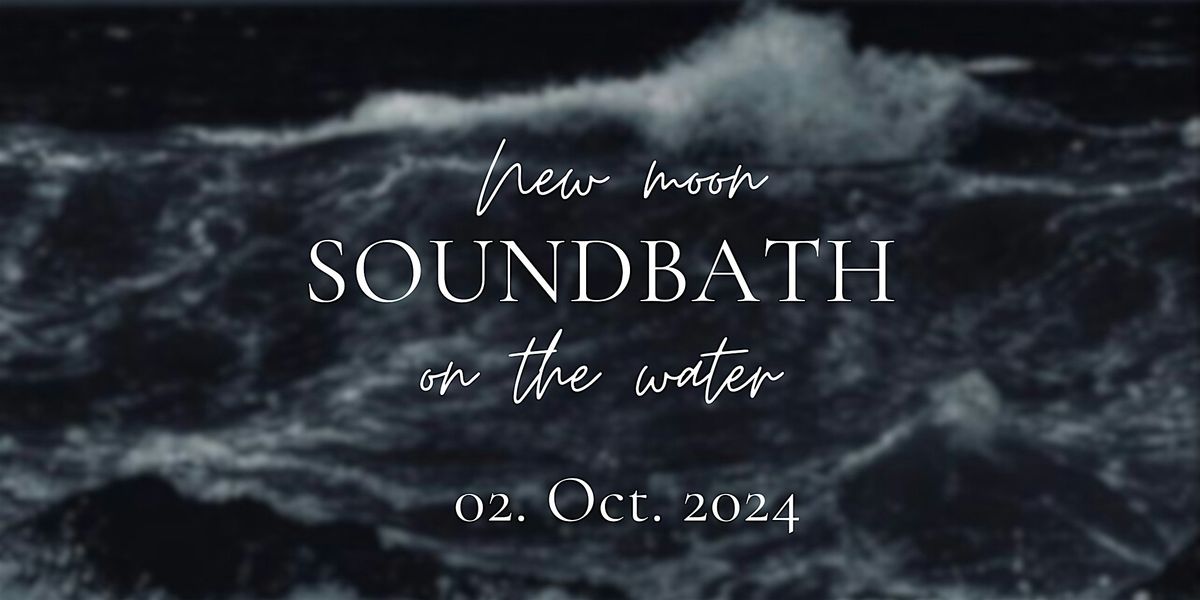 New Moon Soundbath on the Water