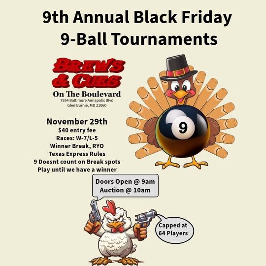 9th Annual Black Friday 9 Ball tournament