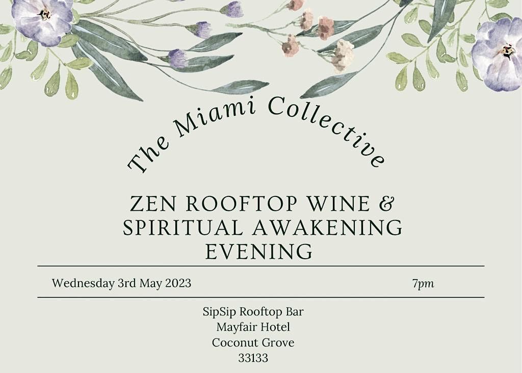 Wine & Zen, SipSip's Roof Terrace (Mayfair Hotel, Coconut Grove), Miami