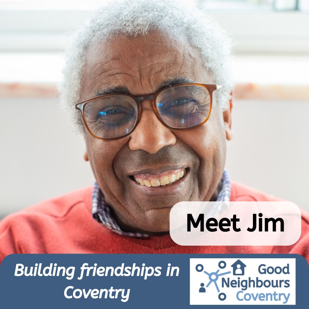 Meet Jim and other Coventry older people - volunteer info session