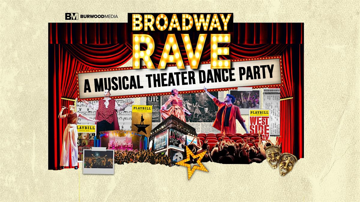 Broadway Rave