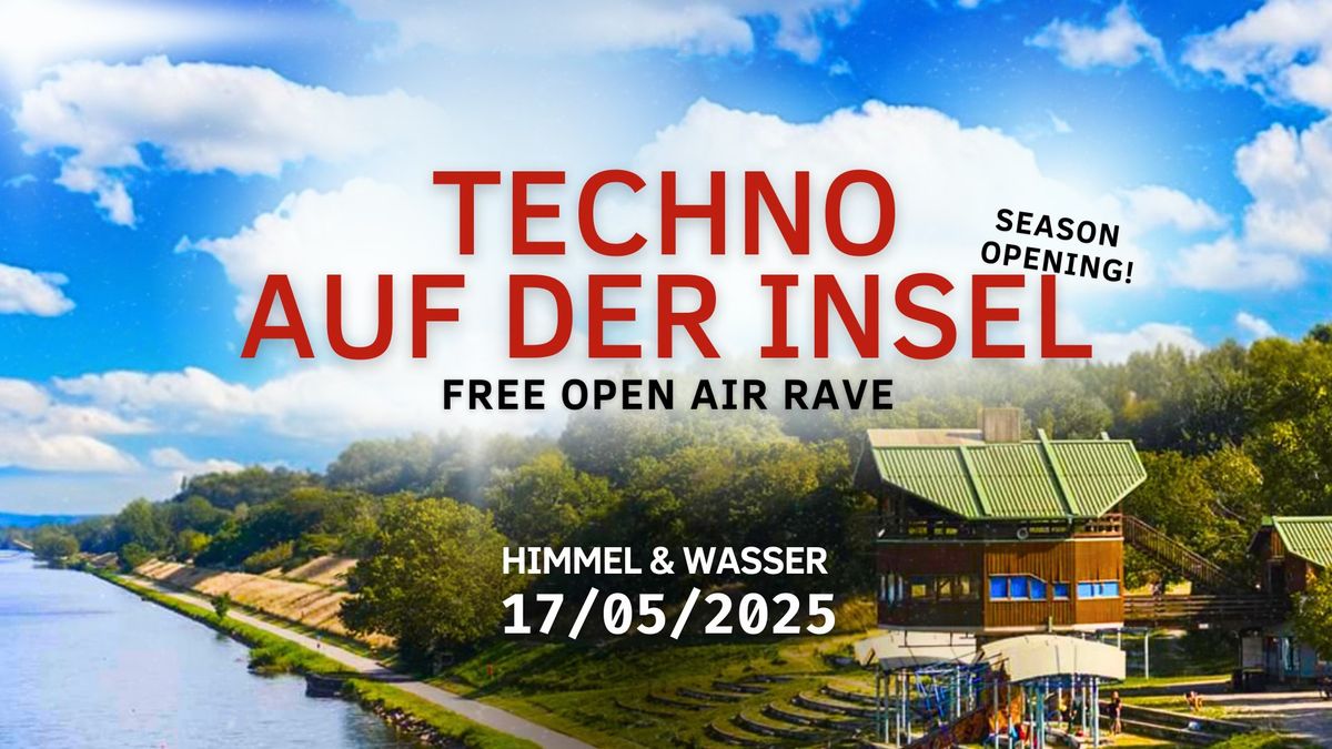 TECHNO AUF DER INSEL Season Opening | FREE OPEN AIR RAVE