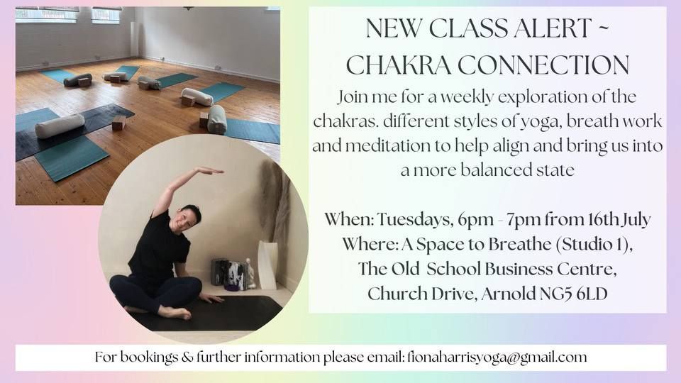 Chakra Connection ~ New Weekly Yoga Class 