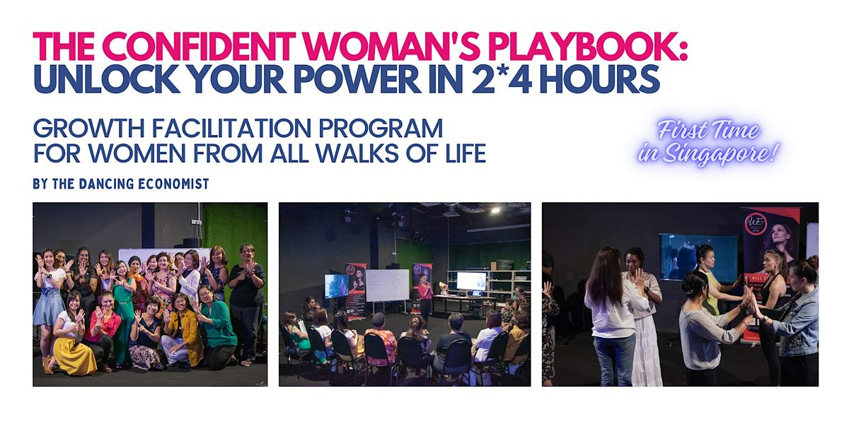 The Confident Woman's Playbook: Unlock Your Power in 2*4 Hours