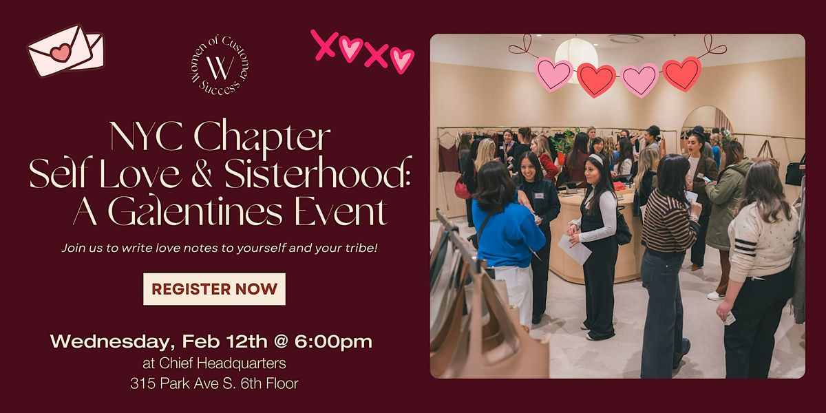 NY Chapter: Self Love & Sisterhood - A Galentine's Event