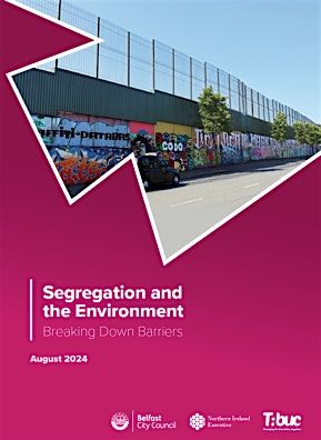 Segregation and the Environment: Towards a Sustainable Shared Future