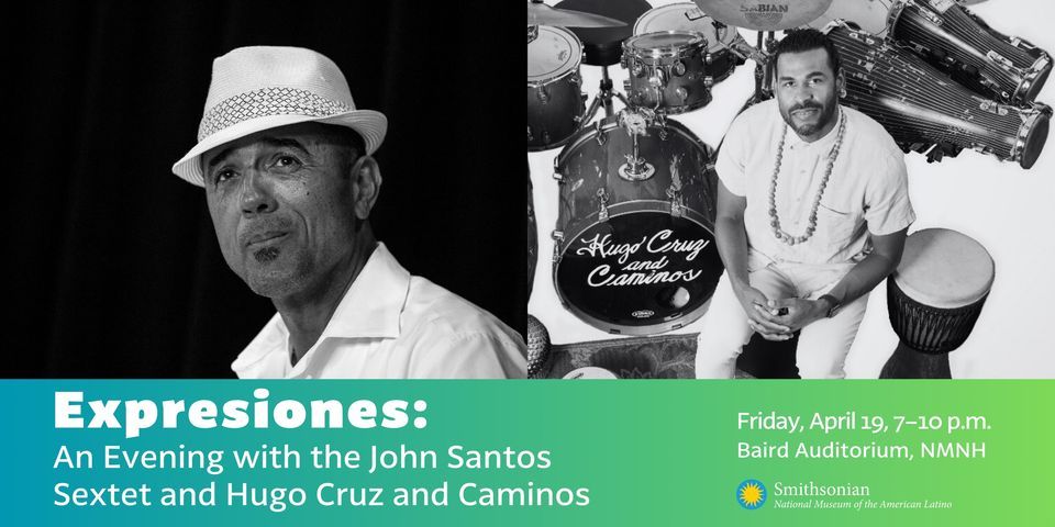 Expresiones:  An Evening with John Santos and Hugo Cruz