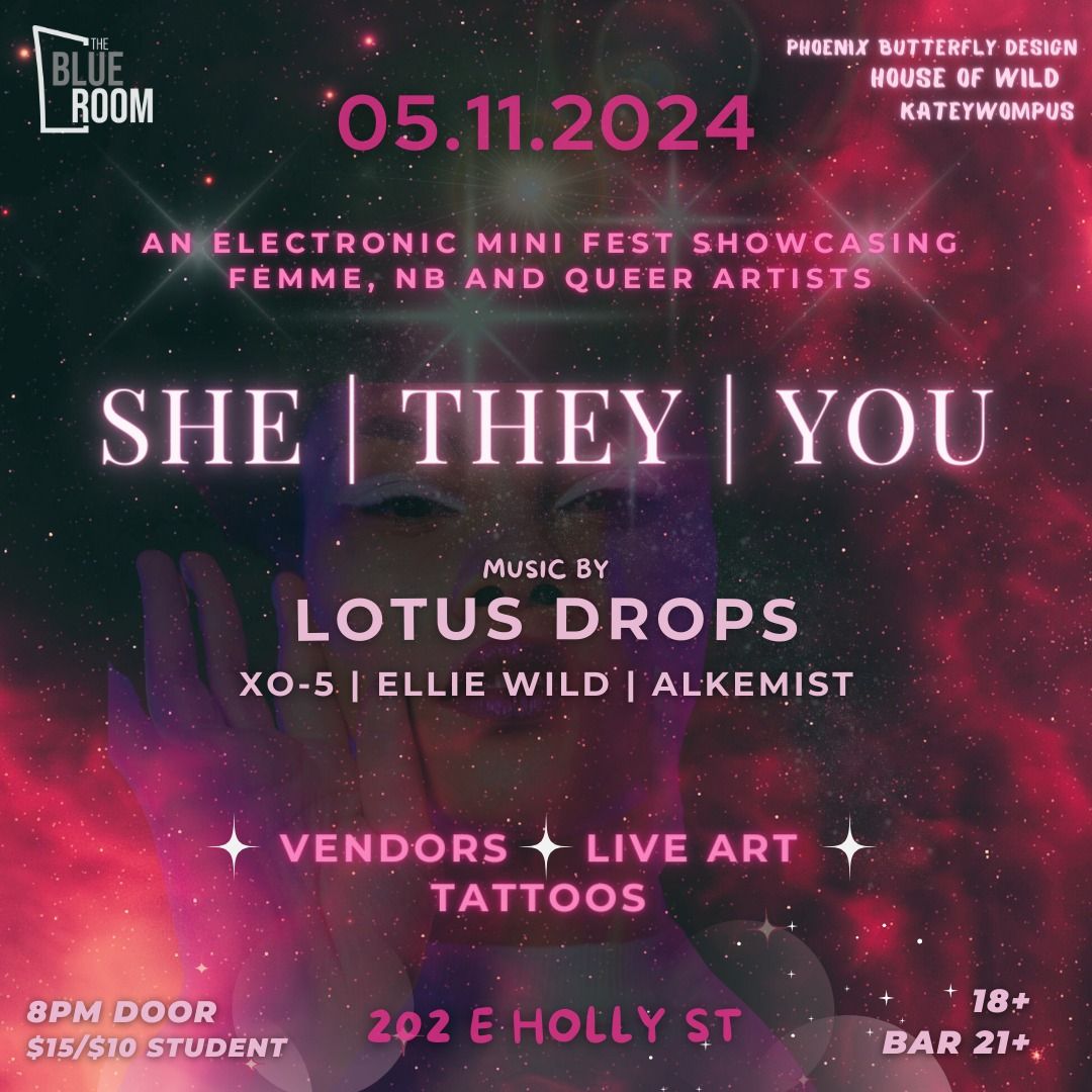 House of Wild Presents | SHE\/THEY\/YOU