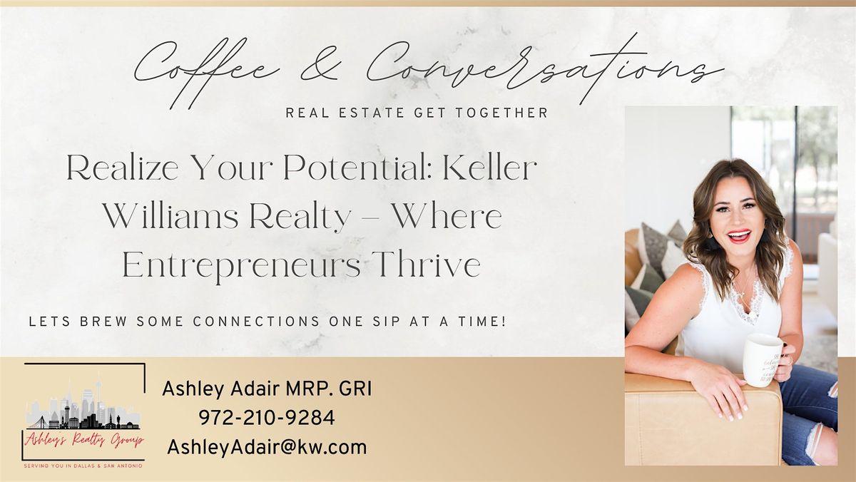 Coffee and Conversations - Lets Talk REAL Estate!