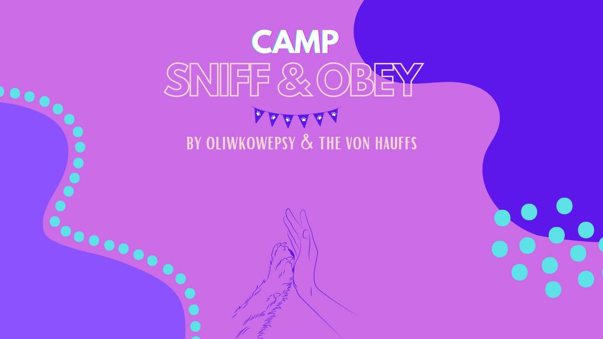 [BRAK MIEJSC] Wiosenny Camp Sniff & Obey 2025