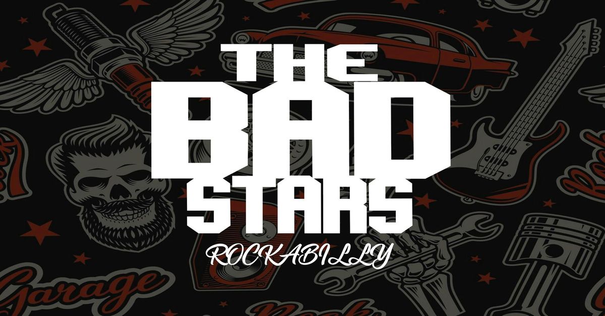 FREE ENTRY - THE BAD STARS - ROCKABILLY