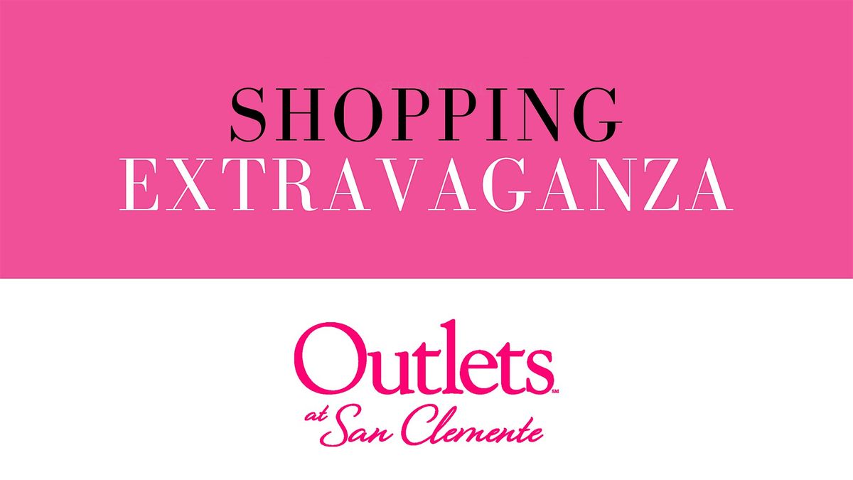 Outlets at San Clemente 10th Annual Shopping Extravaganza