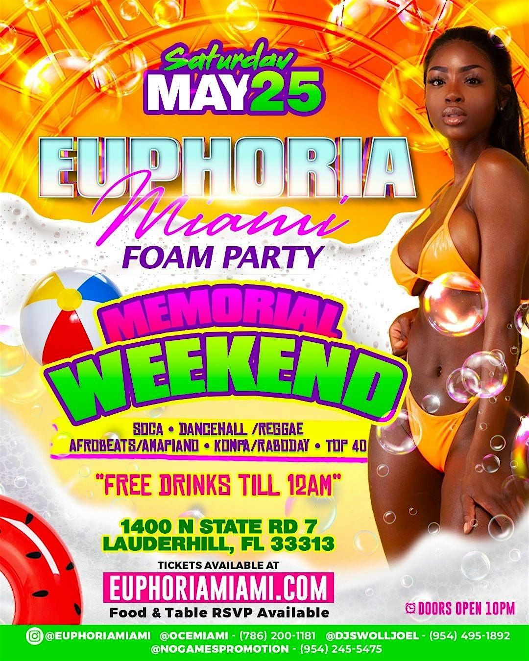 Euphoria Miami :  Foam Party FREE Drinks Til 12AM - Memorial Weekend