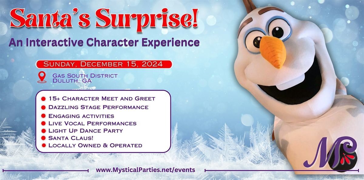 Santa's Surprise - Atlanta: Interactive Character Experience