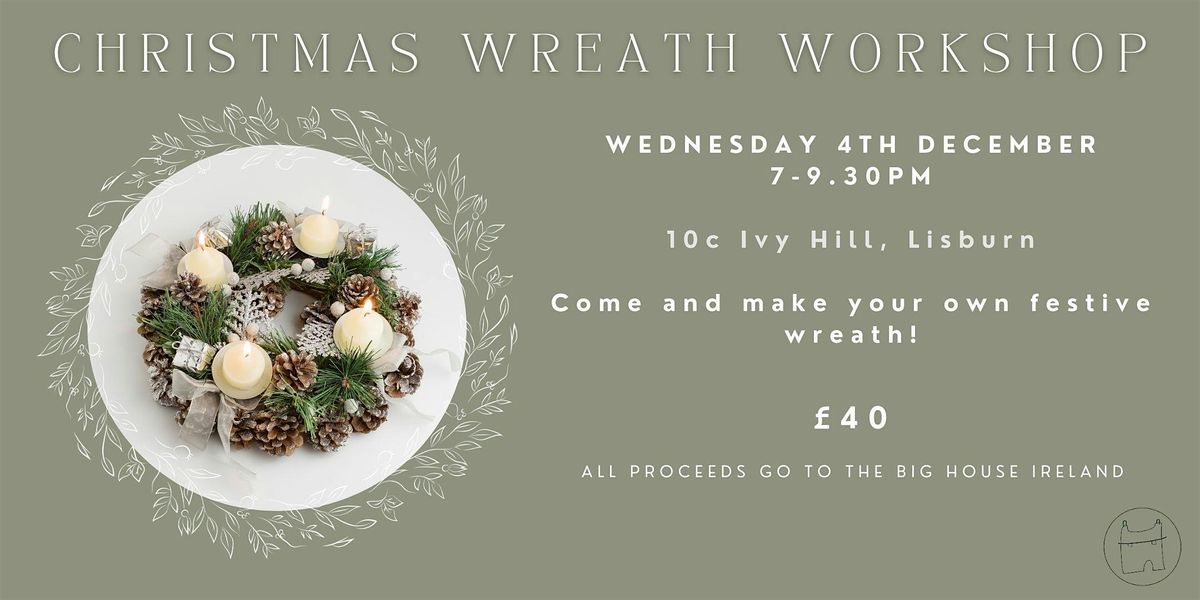 Christmas Wreath Workshop @ Lisburn