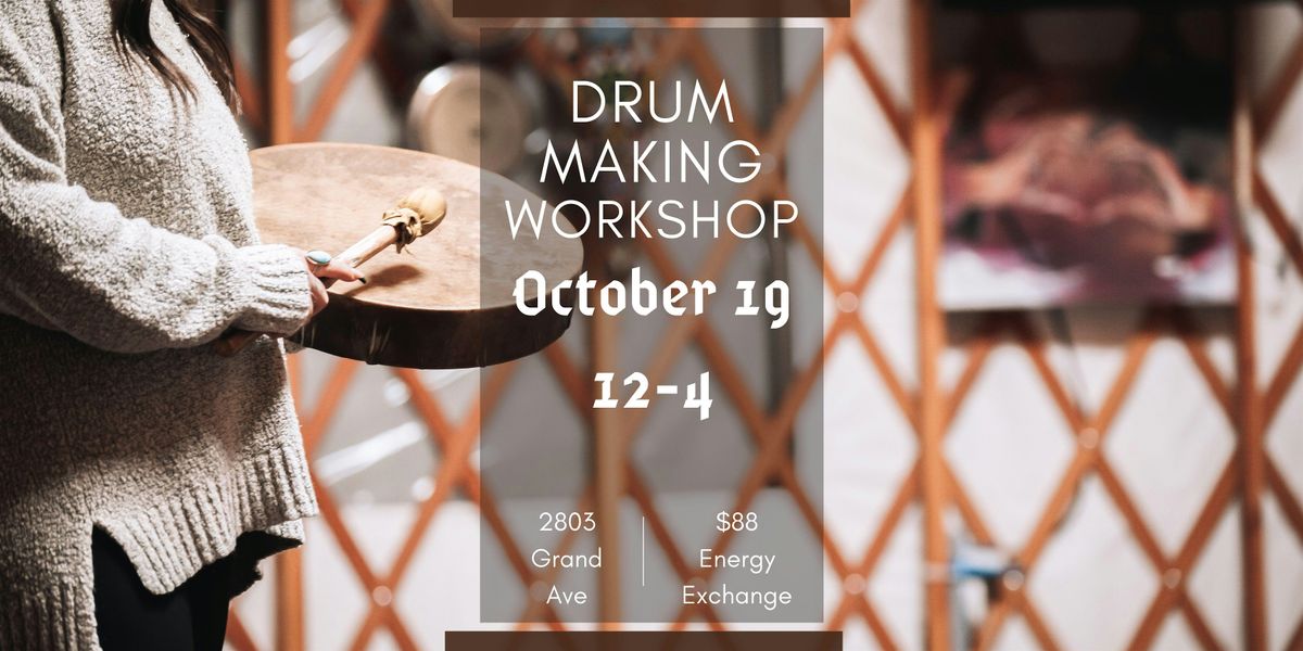 Drum Making Workshop