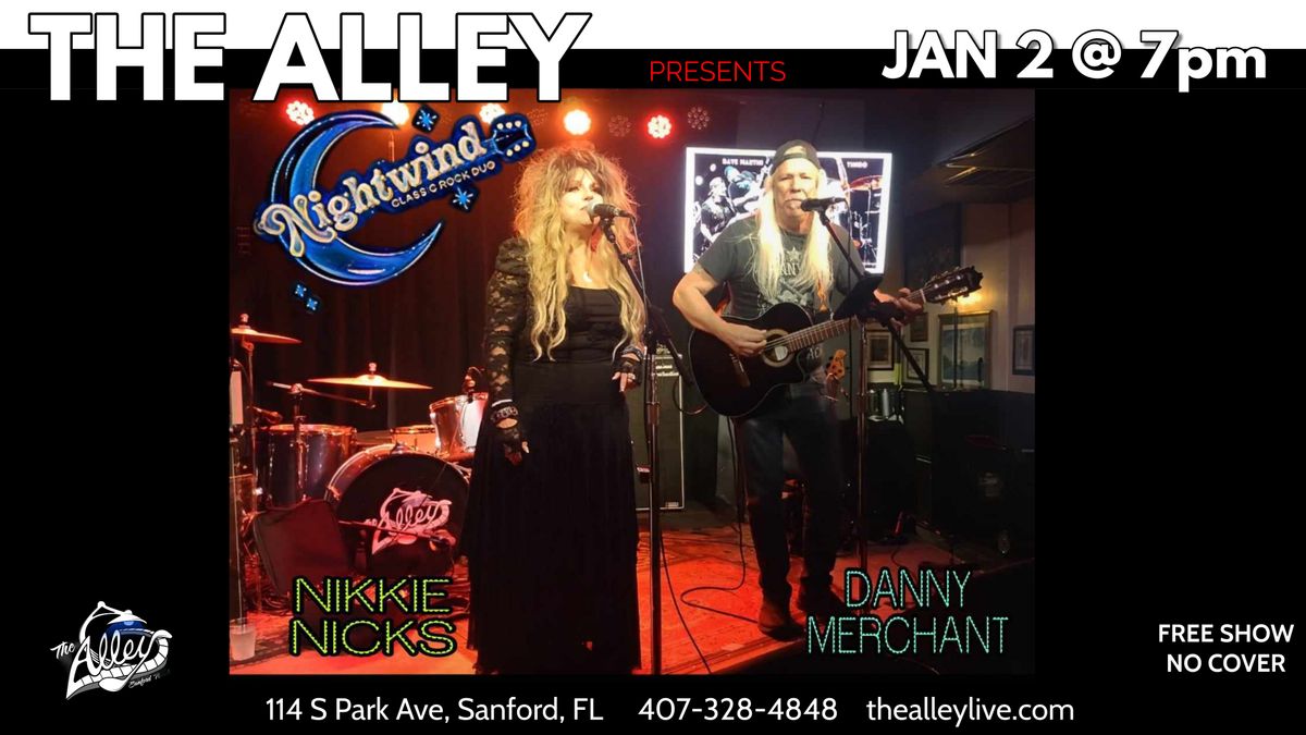 NIGHT WIND | Nikkie Nicks and Danny Merchant Debut at The Alley! 