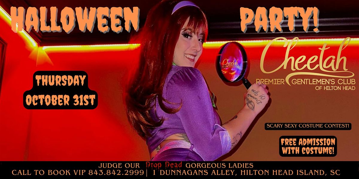 Halloween Party @ Cheetah of Hilton Head, Thursday October 31st!